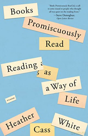 Books Promiscuously Read: Reading as a Way of Life - Heather Cass White [KSIĄŻKA]
