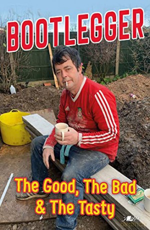 Bootlegger: The Good, The Bad and the Tasty - Karl Phillips [KSIĄŻKA]