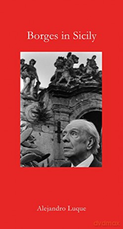 Borges in Sicily (Armchair Traveller) - Alejandro Luque [KSIĄŻKA]