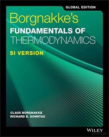 Borgnakke's Fundamentals of Thermodynamics: SI Version - Richard E. Sonntag [KSIĄŻKA]