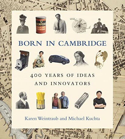 Born in Cambridge: 400 Years of Ideas and Innovators - Karen Weintraub [KSIĄŻKA]