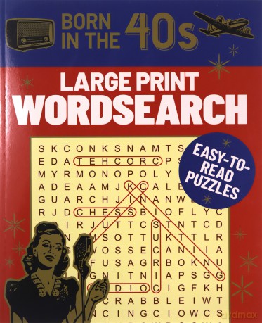 Born in the 40s Large Print Wordsearch: Easy-to-Read Puzzles - Eric Saunders [KSIĄŻKA]
