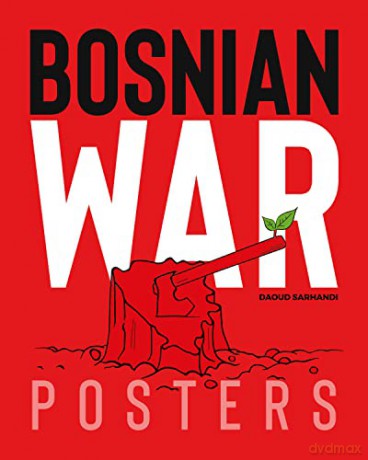 Bosnian War Posters - Sarhandi [KSIĄŻKA]