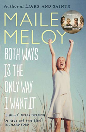 Both Ways is the Only Way I Want it - Maile Meloy [KSIĄŻKA]