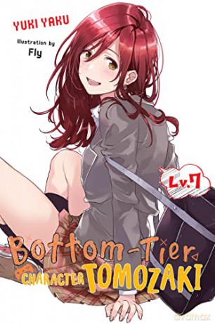 Bottom-Tier Character Tomozaki, Vol. 7 (light novel) - Yuki Yaku [KSIĄŻKA]