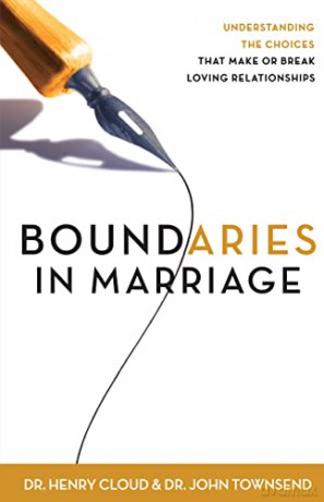 Boundaries in Marriage: Understanding the Choices That Make or Break Loving Relationships - Henry Cloud [KSIĄŻKA]