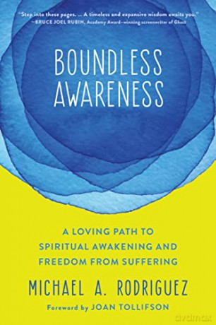 Boundless Awareness: A Loving Path to Spiritual Awakening and Freedom from Suffering - Michael Rodriguez [KSIĄŻKA]