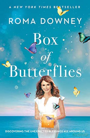 Box of Butterflies: Discovering the Unexpected Blessings All Around Us - Roma Downey [KSIĄŻKA]