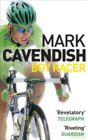 Boy Racer - Mark Cavendish [KSIĄŻKA]