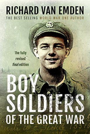 Boy Soldiers of the Great War - Richard van Emden [KSIĄŻKA]