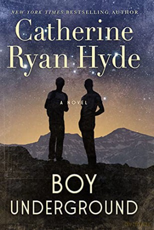 Boy Underground: A Novel - Catherine Ryan Hyde [KSIĄŻKA]