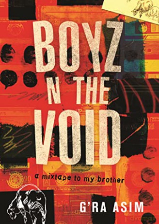 Boyz n the Void: A Mixtape to My Brother - G'ra Asim [KSIĄŻKA]