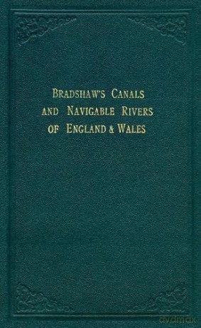 Bradshaw's Canals and Navigable Rivers: of England and Wales (Old House) - Henry Rodolph de Salis [KSIĄŻKA]