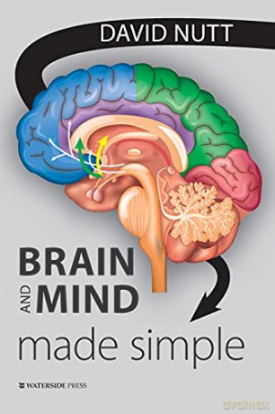 Brain and Mind Made Simple - David Nutt [KSIĄŻKA]