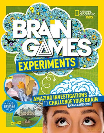 Brain Games: Experiments: Experiments: Amazing Investigations to Challenge Your Brain - National Geographic Kids [KSIĄŻKA]