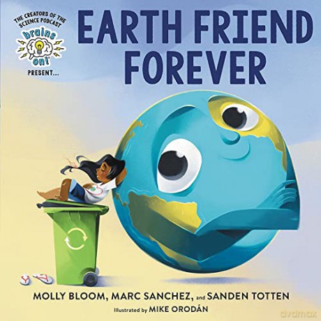 Brains On! Presents...Earth Friend Forever - Marc Sanchez [KSIĄŻKA]