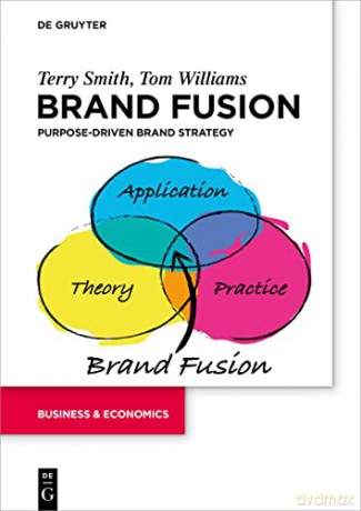 Brand Fusion: Purpose-driven brand strategy - Terry Smith [KSIĄŻKA]