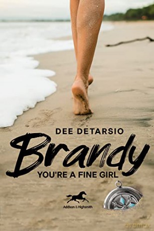 Brandy, You're a Fine Girl - Dee DeTarsio [KSIĄŻKA]
