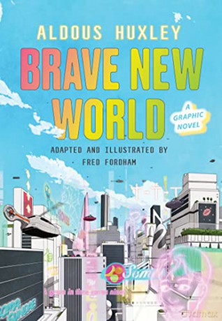 Brave New World: A Graphic Novel - Aldous Huxley [KSIĄŻKA]