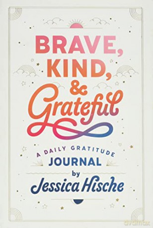 Brave, Kind, and Grateful: A Daily Gratitude Journal - Jessica Hische [KSIĄŻKA]