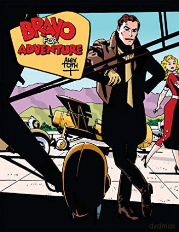 Bravo For Adventure - Alex Toth [KSIĄŻKA]