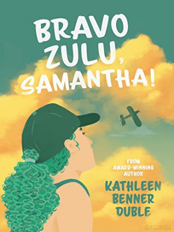 Bravo Zulu, Samantha! - Kathleen Benner Duble [KSIĄŻKA]