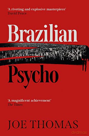 Brazilian Psycho (The Sao Paulo Quartet): 4 - Joe Thomas [KSIĄŻKA]