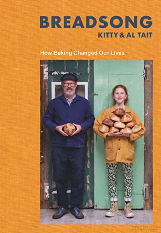 Breadsong: How Baking Changed Our Lives - Kitty Tait [KSIĄŻKA]