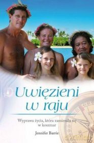 Uwięzieni w raju - Jennifer Barrie [KSIĄŻKA]