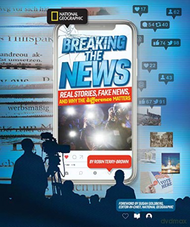 Breaking the News: What's Real, What's Not, and Why the Difference Matters - Robin Brown [KSIĄŻKA]