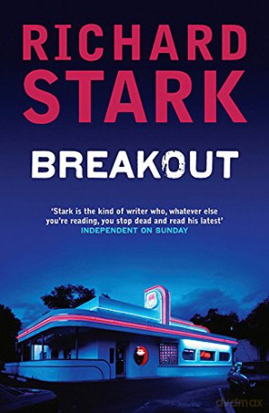 Breakout: A Parker Novel - Richard Stark [KSIĄŻKA]
