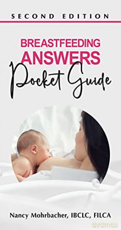 Breastfeeding Answers Pocket Guide, Second Edition - Nancy Mohrbacher [KSIĄŻKA]