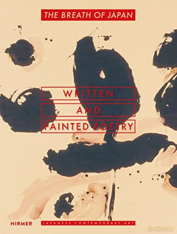 Breath of Japan (Bilingual edition): Written and Painted Poetry - Japanese Contemporary Art - Heinz Kroehl [KSIĄŻKA]