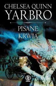 Pisane krwią - Chelsea Quinn Yarbro [KSIĄŻKA]