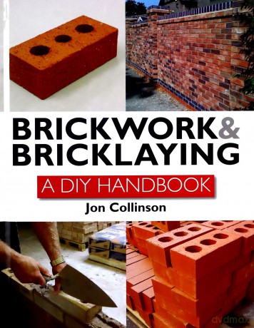 Brickwork and Bricklaying: A DIY Guide - Jon Collinson [KSIĄŻKA]
