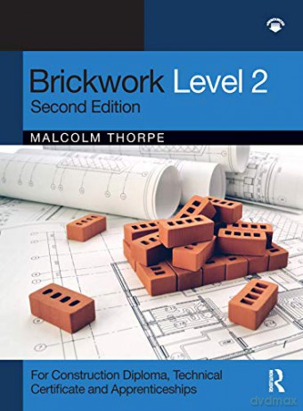 Brickwork Level 2: For Construction Diploma, Technical Certificate and Apprenticeship Programmes - Malcolm Thorpe [KSIĄŻKA]