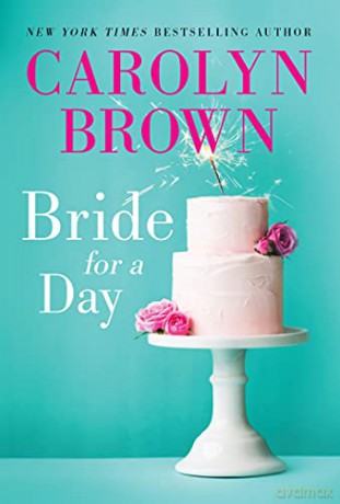 Bride for a Day - Carolyn Brown [KSIĄŻKA]