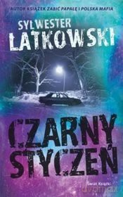Czarny styczeń - Sylwester Latkowski [KSIĄŻKA]