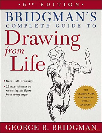 Bridgman's Complete Guide to Drawing from Life: 5th Edition - George B. Bridgman [KOMIKS]