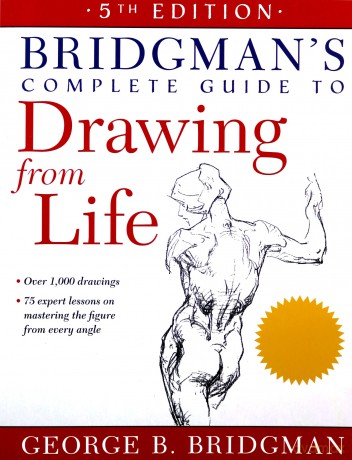 Bridgman's Complete Guide to Drawing from Life: 5th Edition - George B. Bridgman [KOMIKS]