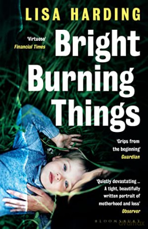 Bright Burning Things - Lisa Harding [KSIĄŻKA]