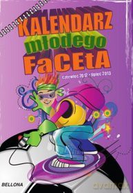 Kalendarz młodego faceta 2012/2013 [KSIĄŻKA]