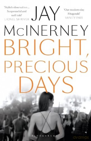 Bright, Precious Days: Jay McInerney - Jay McInerney [KSIĄŻKA]