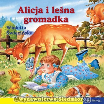101 bajek. Alicja i leśna gromadka (seria Opowieści o zwierzętach) [KSIĄŻKA]