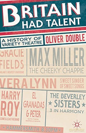 Britain Had Talent: A History of Variety Theatre - Oliver Double [KSIĄŻKA]