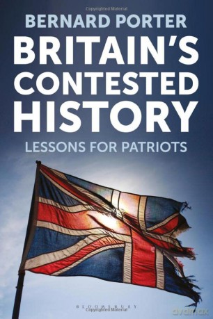 Britain's Contested History: Lessons for Patriots - Bernard Porter [KSIĄŻKA]