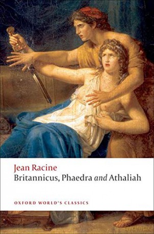 Britannicus, Phaedra, Athaliah (Oxford World's Classics) - Jean Racine [KSIĄŻKA]