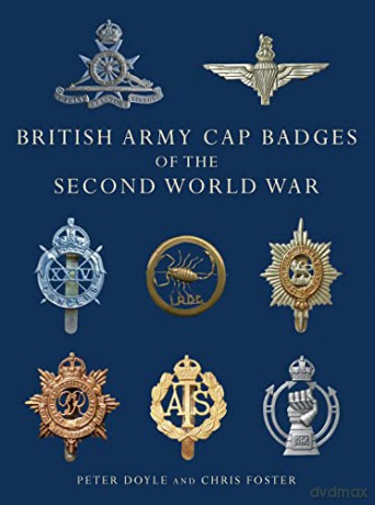 British Army Cap Badges of the Second World War: 8 (Shire Collections) - Chris Foster [KSIĄŻKA]