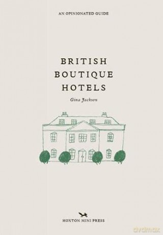 British Boutique Hotels - Gina Jackson [KSIĄŻKA]