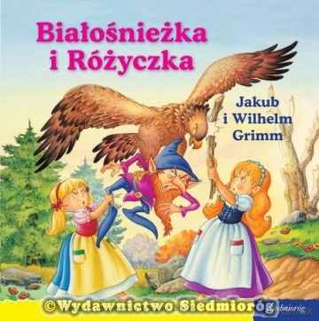101 bajek. Białośnieżka i Różyczka [KSIĄŻKA]